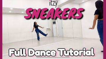 ITZY “SNEAKERS” - FULL DANCE TUTORIAL