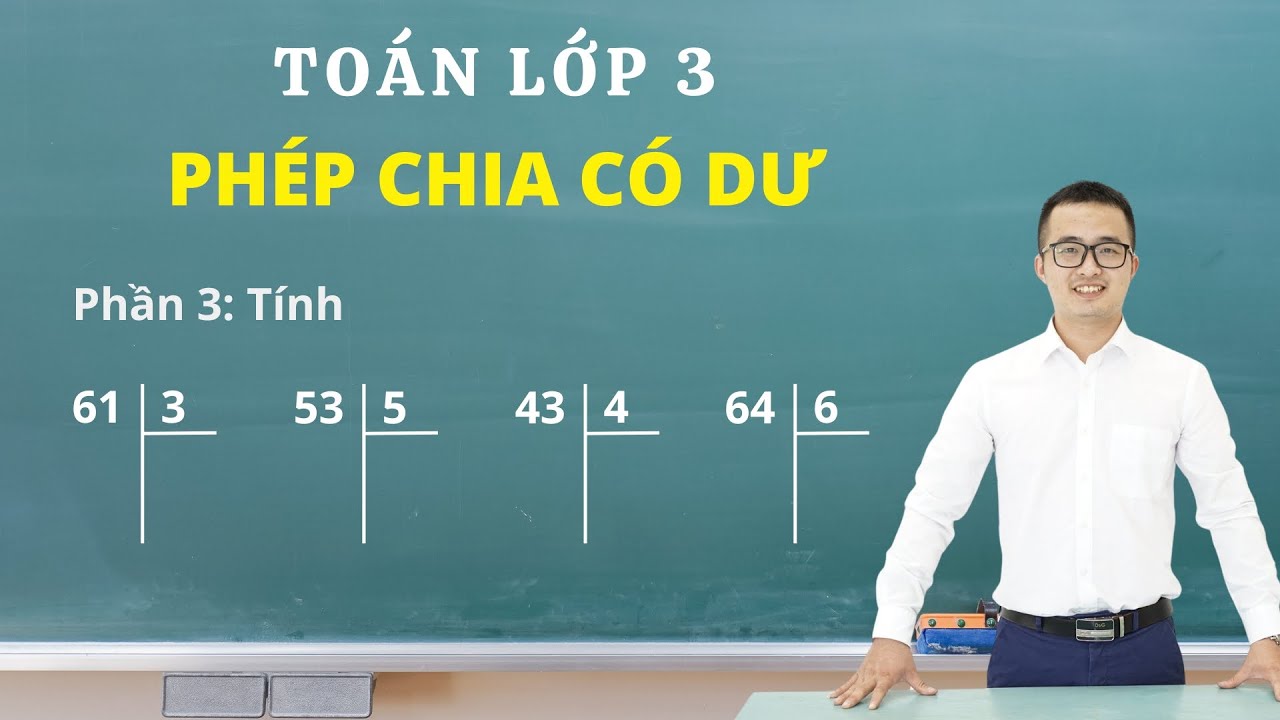 Toán lớp 3 - Phép chia có dư (Phần 3) | Thầy Nguyễn Văn Quyền