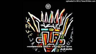 Homeboyz feat. Filho Do Zua - Azari (Original Mix)