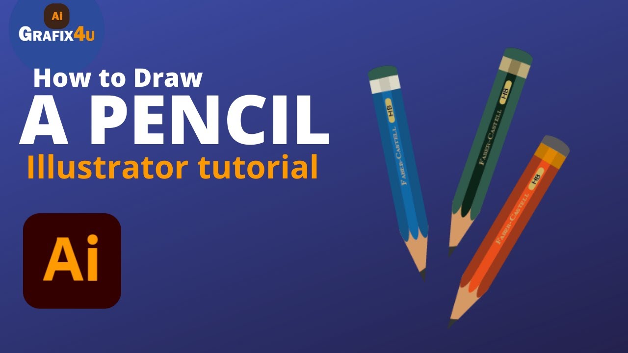 How to Draw a Pencil in Adobe illustrator tutorial | AiGrafix4u - YouTube
