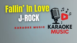 J Rocks - Fallin' In Love (Karaoke Original )