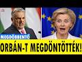 1 PERCEL EZELŐTT Von Der Leyen és Macron TITOKBAN Megdöntik Orbán Győzelmét 1 PERCEL EZELŐTT Von Der Leyen és Macron TITOKBAN Megdöntik Orbán Győzelmét