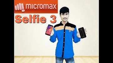 Micromax Selfie 3 Full Review