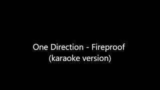 One Direction - Fireproof Karaoke (INSTRUMENTAL) ♡