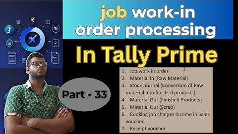 🔧 Job Work in Processing in Tally Prime | Raw to Finished Goods | Stock Journal & More