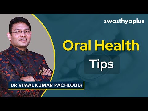 Tips for Clean Teeth & Mouth | Oral Hygiene | Dr P Vimal Kumar