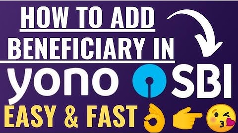 how to add beneficiary into sbi yono app yono lite app net banking how to send money transfer online