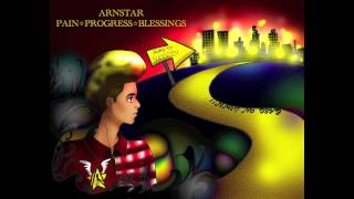 ArnStar - Pain ProGress BlessinGs (Full MixTape)