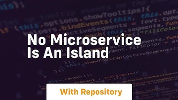 no microservice is an island