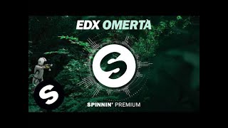 Video thumbnail of "EDX - Omertà"