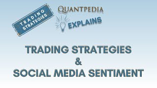 Celebrity Trading Strategies and Social Media Sentiment - Quantpedia Explains (Trading Strategies) Profile