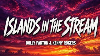 Dolly Parton & Kenny Rogers - Islands in the Stream (Lyrics)