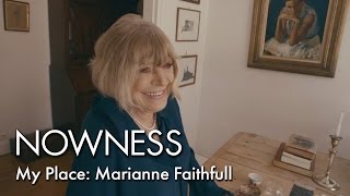 My Place: Marianne Faithfull