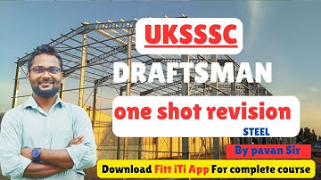 uksssc marathon class I STEEL STRUCTURE one shot revision I uksssc draftsman I uksssc draftsman
