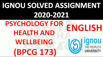 BPCG 173 (ENGLISH) PSYCHOLOGY FOR HEALTH AND WELLBEING स्वास्थ्य - IGNOU SOLVED ASSIGNMENT 2020-2021