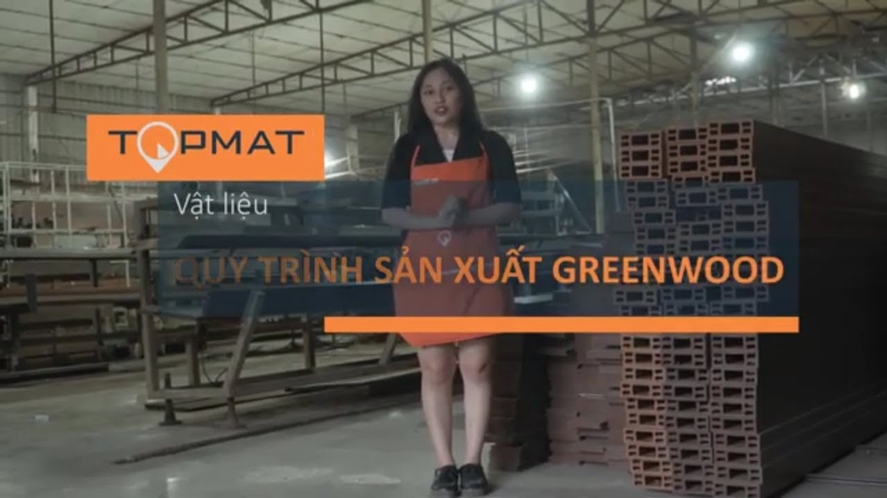 Khám Phá Nhà Máy Sản Xuất Gỗ Nhựa GREENWOOD I TOPMAT - youtube