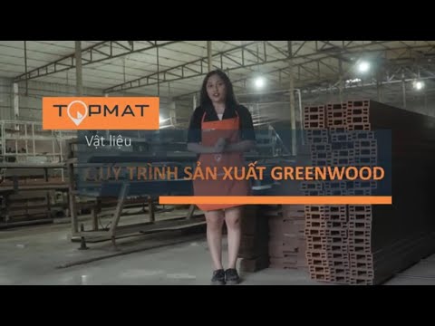 Video Khám Phá Nhà Máy Sản Xuất Gỗ Nhựa GREENWOOD I TOPMAT - youtube