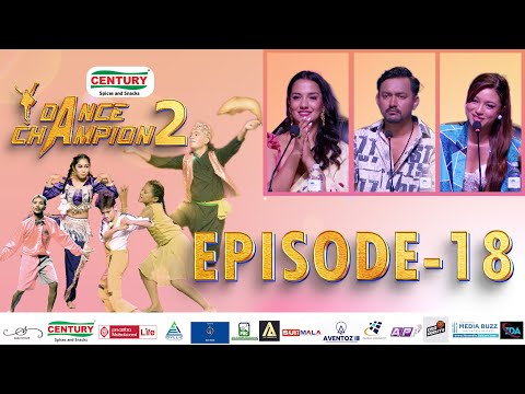 DANCE CHAMPION S2 | Episode 18 | Priyanka Karki, Gamvir Bista, Kabita Nepali