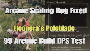 Elden Ring 99 Arcane Scaling Damage Test  Eleonora