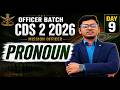 Pronoun For CDS 2 2026🔥 | NDA 2 2026 | AFCAT 2 2026 🚀 | Day 9 Officer Batch !! PART 1 |🔥🔥