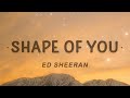 Ed sheeran  shape of you lyrics