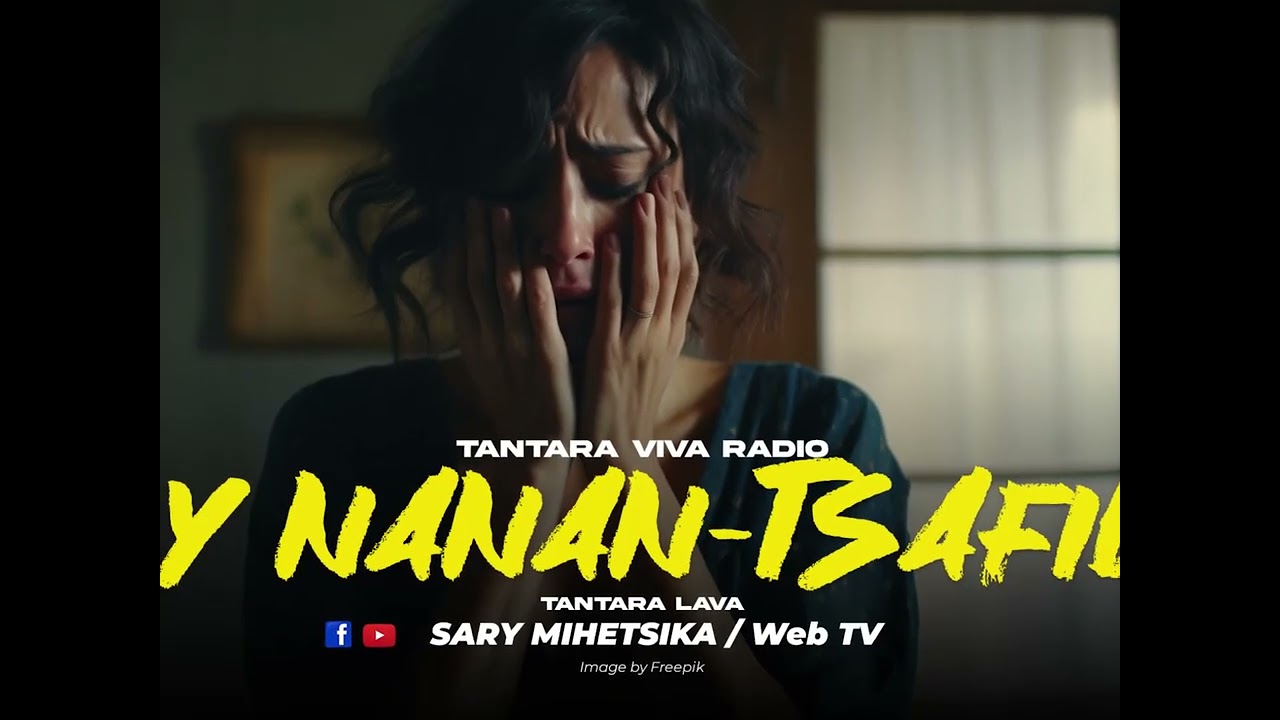 TANTARA MALAGASY - TSY NANAN TSAFIDY (Tantaran'i VIVA RADIO) Tantara Lava