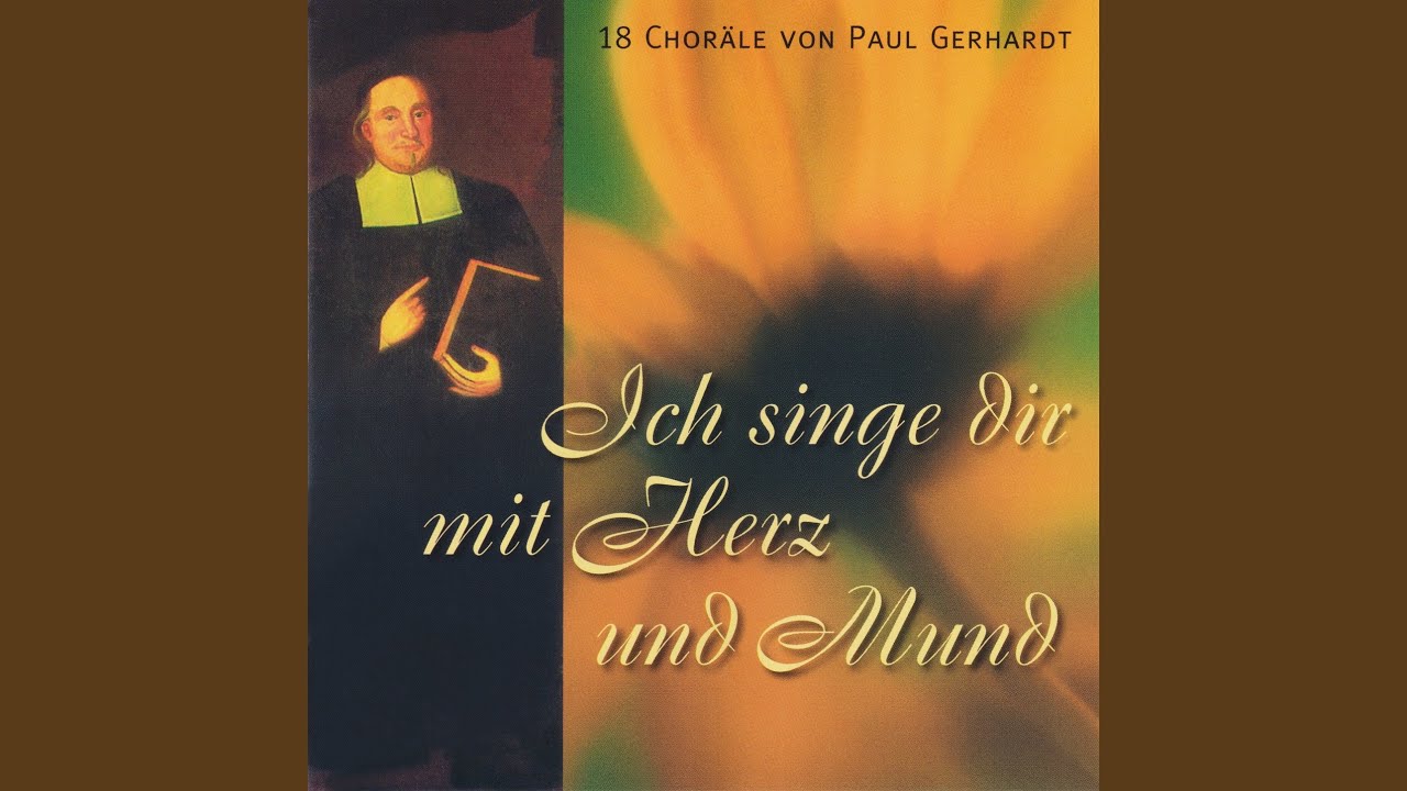 Ich singe dir mit Herz und Mund