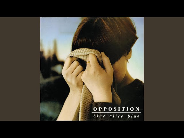 The Opposition - Blue To Grey