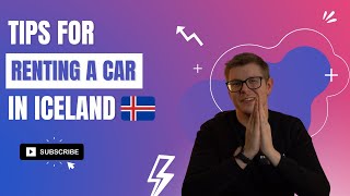 Tips For Renting a Car in Iceland - Travel Like A Local
