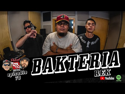 FREESTYLE MTY el Podcast - Episodio 70 - BAKTERIA REK