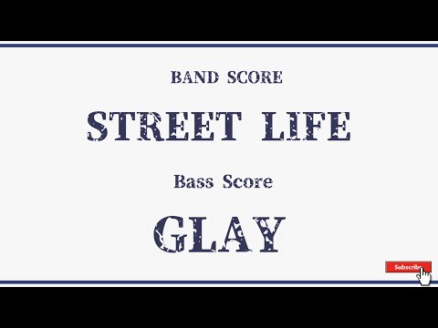 【GLAY】Band Score「STREET LIFE」Bass Tab！