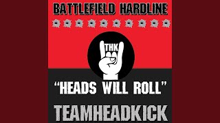 Heads Will Roll (Battlefield Hardline) - Teamheadkick