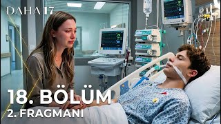 Daha 17 18. Bölüm 2. Fragmanı Aç Gözlerini Sevgilim