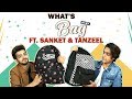 What’s In My Bag Ft. Tanzeel Khan & Sanket Mehta (Swapped) | Bag Secrets Revealed