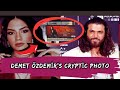Demet Özdemir S Cryptic Photo What Does I M Here Really Mean Candemet Canyaman Demetözdemir Demet Özdemir S Cryptic Photo What Does I M Here Really Mean Candemet Canyaman Demetözdemir