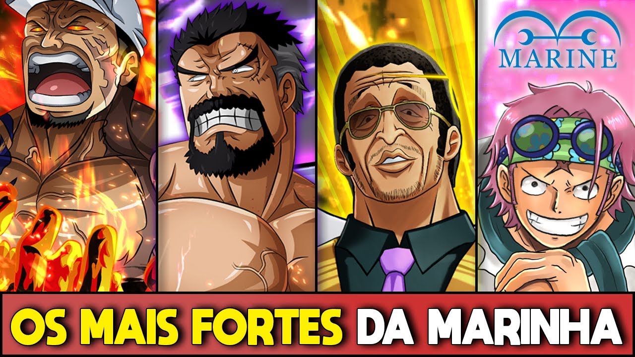 OS 10 MARINHEIROS MAIS FORTES DE ONE PIECE RANQUEADOS E EXPLICADOS ...