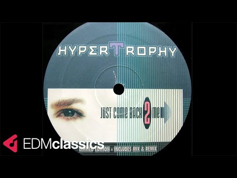 Hypertrophy - Just Come Back 2 Me (DJ Thokas Extended Mix) (1997)