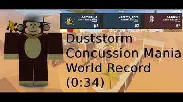 Duststorm Concussion Mania World Record (0:34) // Roblox Arsenal World Record