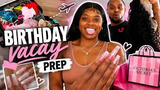 VACATION PREP FOR MY BIRTHDAY TRIP | Packing, Hair, Nails & Shopping