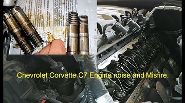 Chevrolet Corvette C7 Engine noise and Misfire