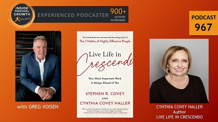 Podcast 967: Live Life in Crescendo with Cynthia C...