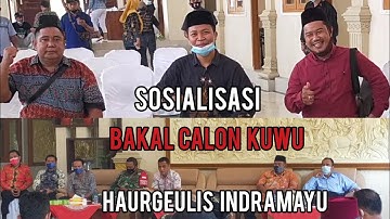 Sosialisasi & Pembekalan,Bakal Calon Kuwu Kecamatan Haurgeulis