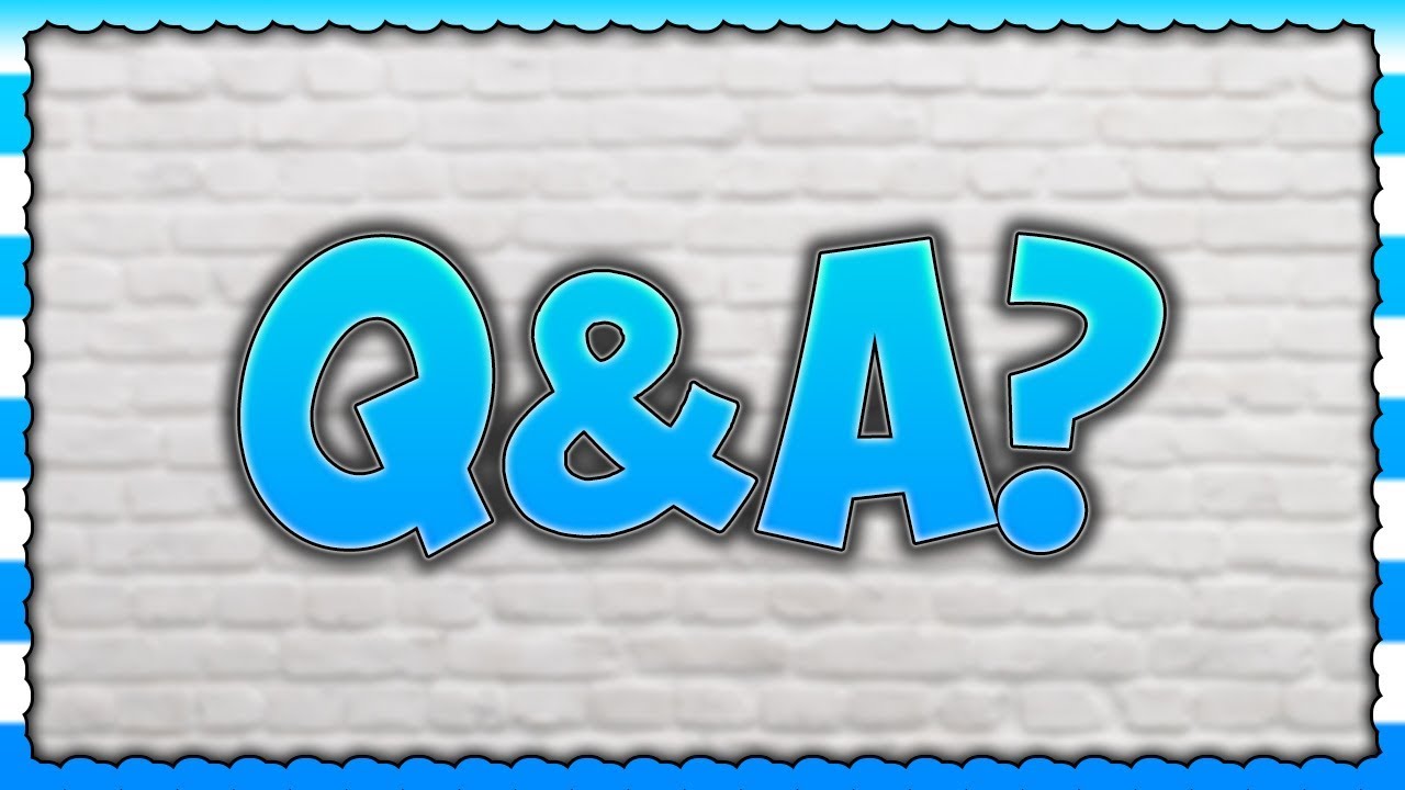 ASK ME QUESITONS FOR Q&A!!