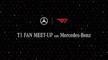 [메르세데스-벤츠] T1 Fan Meet up 라이브