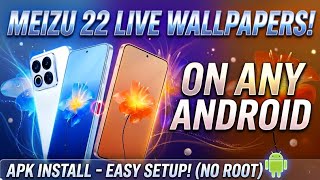 Meizu 22 Live Wallpapers Apk on ANY Android! (APK Download) screenshot 1