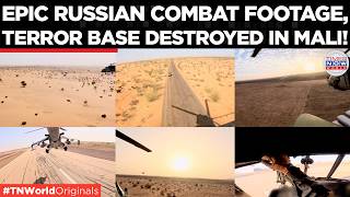 WATCH: Daring Operation By Russia’s African Corps as Terror Base Hit In Mali Airstrike | World News