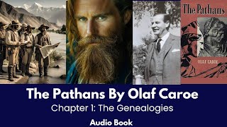 The Pathans By Olaf Caroe Chapter 1: The Genealogies
