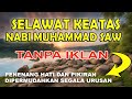 SELAWAT KEATAS NABI MUHAMMAD SAW