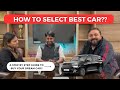 Car selection process how to choose your car     