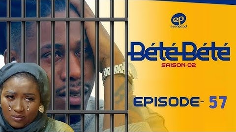 BÉTÉ BÉTÉ saison 2 épisode 57